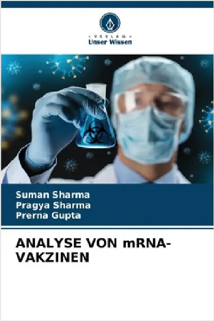 ANALYSE VON mRNA-VAKZINEN by Sharma, Suman