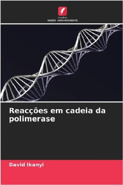 Reacções em cadeia da polimerase by David Ikanyi