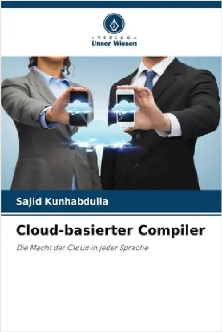 Cloud-basierter Compiler by Kunhabdulla, Sajid