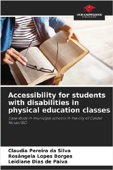 Accessibility for students with disabilities in physical education classes by Claudia Pereira Da Silva