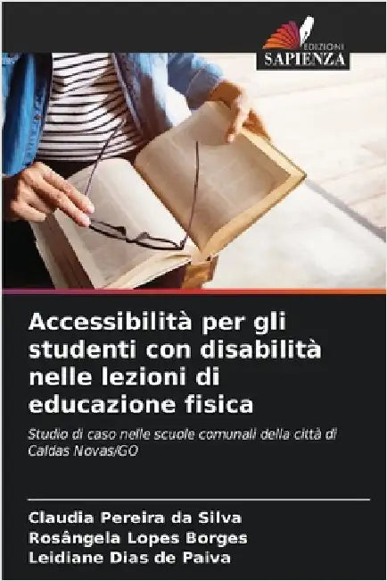 Accessibilità per gli studenti con disabilità nelle lezioni di educazione fisica by Claudia Pereira Da Silva