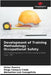 Development of Training Methodology - Occupational Safety by Victor Pereira
