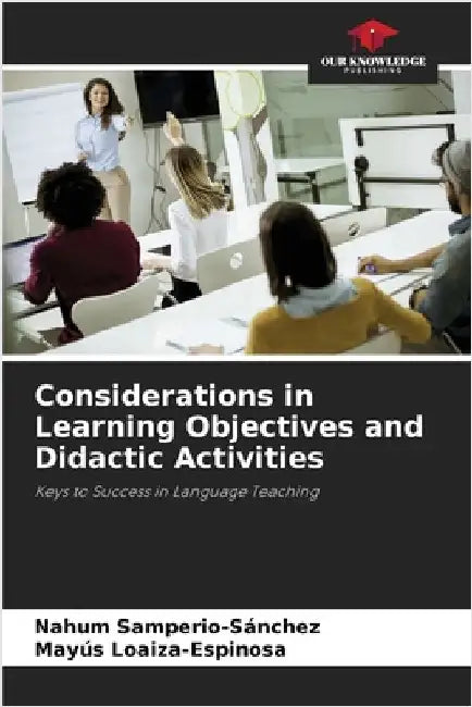 Considerations in Learning Objectives and Didactic Activities by Samperio-Sánchez, Nahum