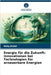 Energie für die Zukunft: Innovationen bei Technologien für erneuerbare Energien by Jindal, Ruby