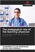 The pedagogical role of the teaching physician by Alejandro Villao Rodríguez