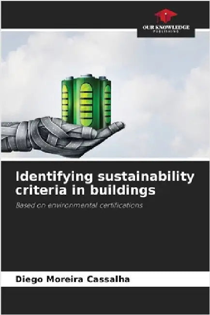 Identifying sustainability criteria in buildings by Diego Moreira Cassalha