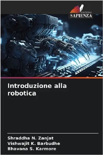 Introduzione alla robotica by Shraddha N. Zanjat