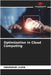 Optimization in Cloud Computing by Abdenour Lazeb