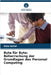 Byte für Byte: Beherrschung der Grundlagen des Personal Computing by Sohal, Asha