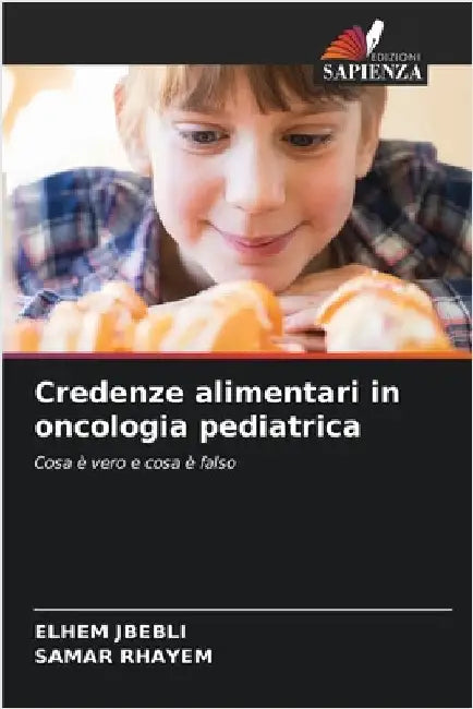 Credenze alimentari in oncologia pediatrica by Elhem Jbebli