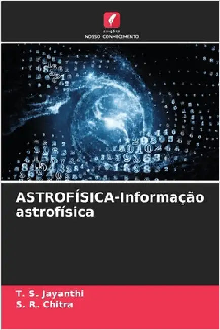 ASTROFÍSICA-Informação astrofísica by T. S. Jayanthi