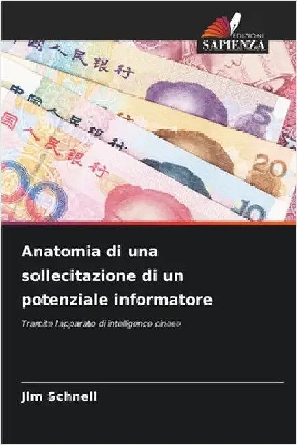 Anatomia di una sollecitazione di un potenziale informatore by Jim Schnell