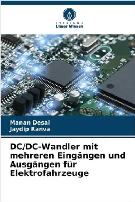 DC/DC-Wandler mit mehreren Eingängen und Ausgängen für Elektrofahrzeuge by Manan Desai