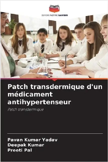 Patch transdermique d'un médicament antihypertenseur by Pavan Kumar Yadav