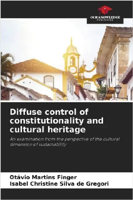 Diffuse control of constitutionality and cultural heritage by Otávio Martins Finger