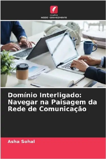Domínio Interligado: Navegar na Paisagem da Rede de Comunicação by Asha Sohal