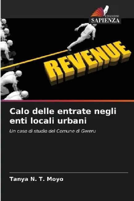Calo delle entrate negli enti locali urbani by Tanya N. T. Moyo