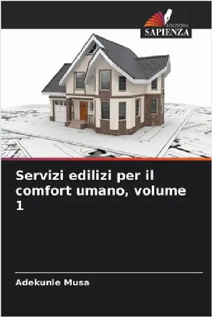 Servizi edilizi per il comfort umano, volume 1 by Musa, Adekunle