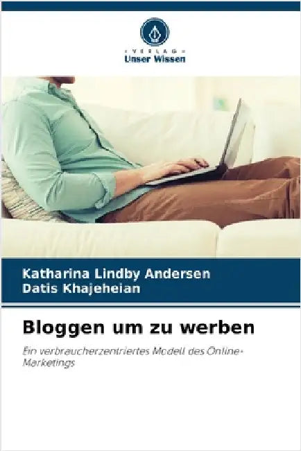 Bloggen um zu werben by Katharina Lindby Andersen