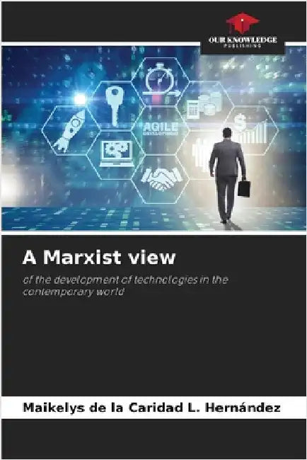 A Marxist view by L. Hernández, Maikelys de la Caridad