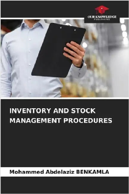 Inventory and Stock Management Procedures by Mohammed Abdelaziz Benkamla