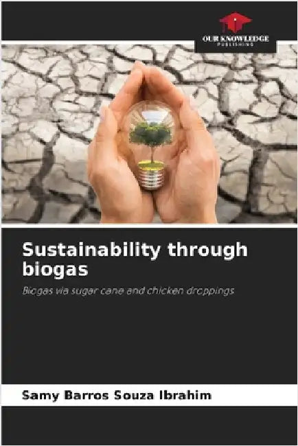 Sustainability through biogas by Samy Barros Souza Ibrahim