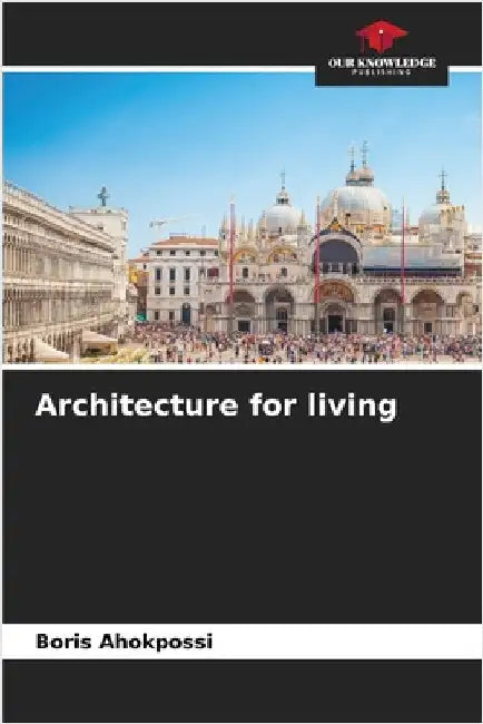 Architecture for living by Boris Ahokpossi