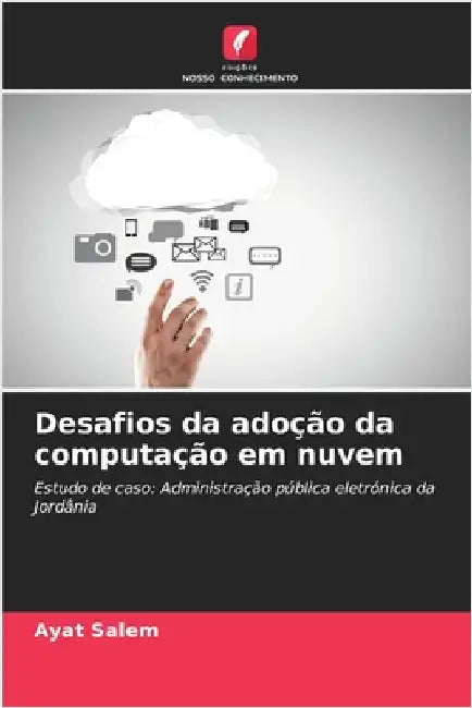 Desafios da adoção da computação em nuvem by Ayat Salem