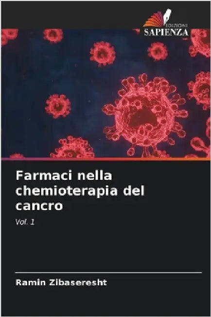 Farmaci nella chemioterapia del cancro by Ramin Zibaseresht