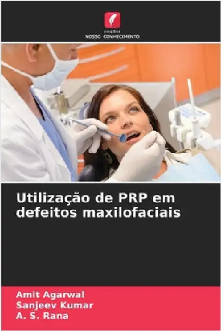Utilização de PRP em defeitos maxilofaciais by Amit Agarwal