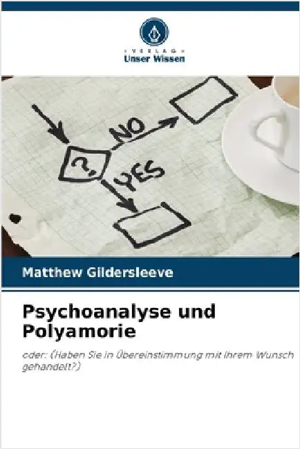 Psychoanalyse und Polyamorie by Matthew Gildersleeve
