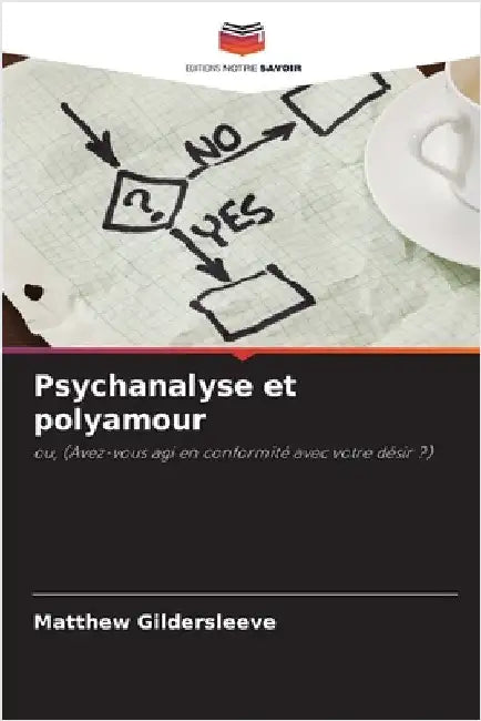 Psychanalyse et polyamour by Matthew Gildersleeve