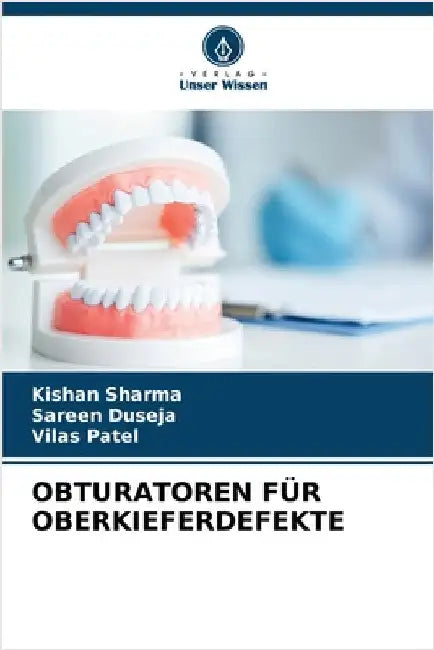 Obturatoren Für Oberkieferdefekte by Kishan Sharma