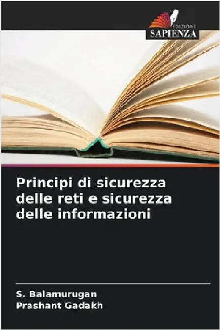 Principi di sicurezza delle reti e sicurezza delle informazioni by Balamurugan, S.