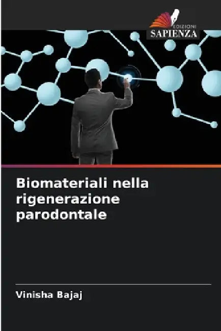 Biomateriali nella rigenerazione parodontale by Vinisha Bajaj