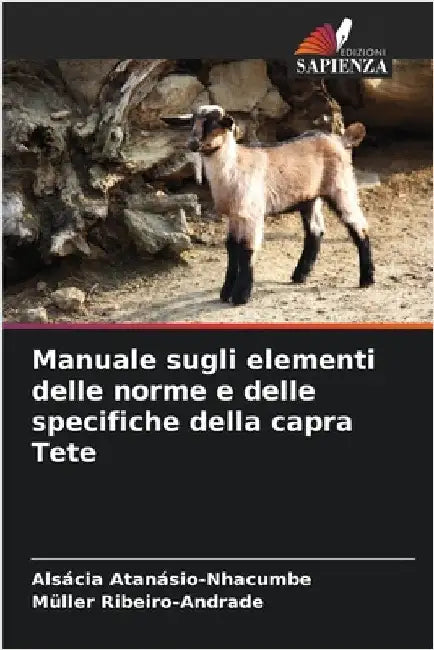 Manuale sugli elementi delle norme e delle specifiche della capra Tete by Atanásio-Nhacumbe, Alsácia