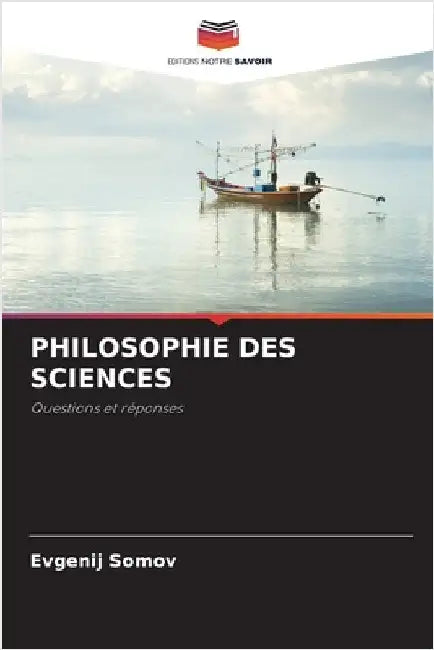 Philosophie Des Sciences by Somov, Evgenij