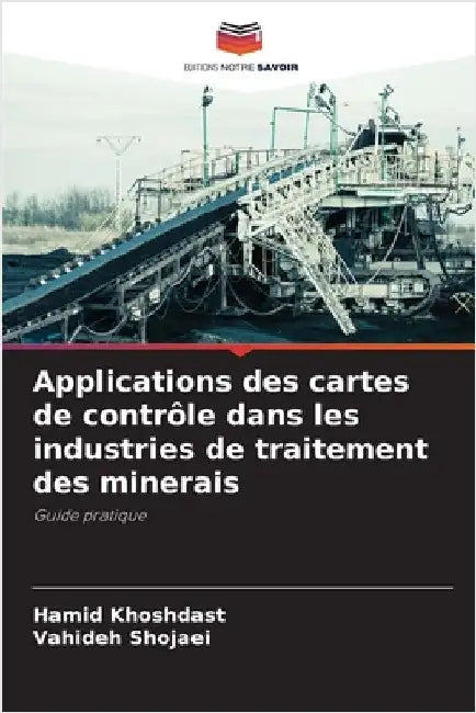 Applications des cartes de contrôle dans les industries de traitement des minerais by Khoshdast, Hamid