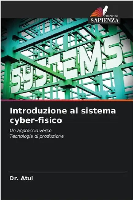 Introduzione al sistema cyber-fisico by Atul