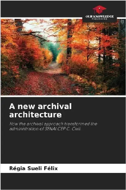 A new archival architecture by Régia Sueli Félix