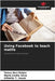 Using Facebook to teach maths by Telma Neri Belém