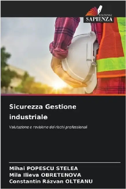 Sicurezza Gestione industriale by Popescu Stelea, Mihai