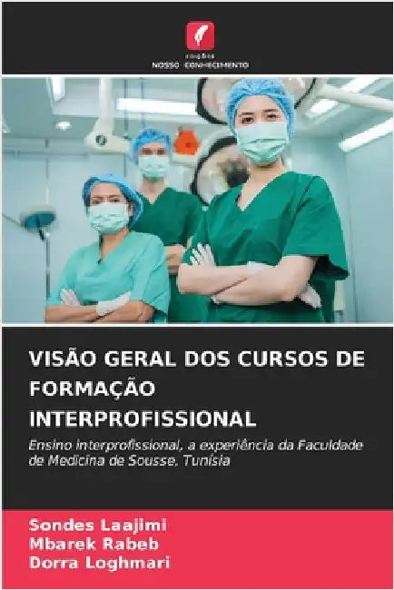 Visão Geral DOS Cursos de Formação Interprofissional by Sondes Laajimi