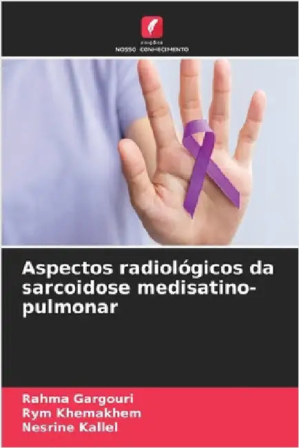 Aspectos radiológicos da sarcoidose medisatino-pulmonar by Rahma Gargouri