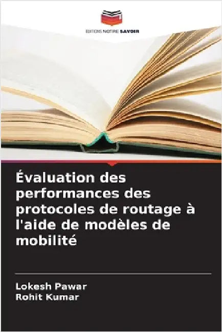 Évaluation des performances des protocoles de routage à l'aide de modèles de mobilité by Pawar, Lokesh