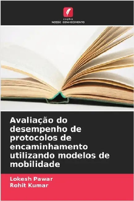 Avaliação do desempenho de protocolos de encaminhamento utilizando modelos de mobilidade by Lokesh Pawar