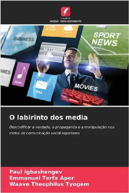 O labirinto dos media by Igbashangev, Paul