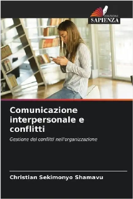 Comunicazione interpersonale e conflitti by Christian Sekimonyo Shamavu