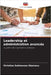 Leadership et administration avancés by Christian Sekimonyo Shamavu