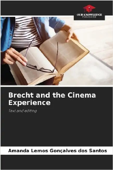 Brecht and the Cinema Experience by Amanda Lemos Gonçalves Dos Santos